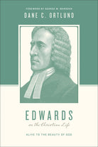 Cover image for Edwards on the Christian Life, isbn: 9781433535055