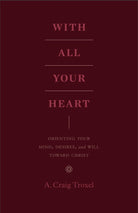 Cover image for With All Your Heart, isbn: 9781433535536