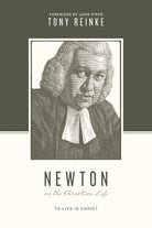 Cover image for Newton on the Christian Life, isbn: 9781433539718
