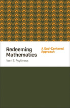 Cover image for Redeeming Mathematics, isbn: 9781433541100