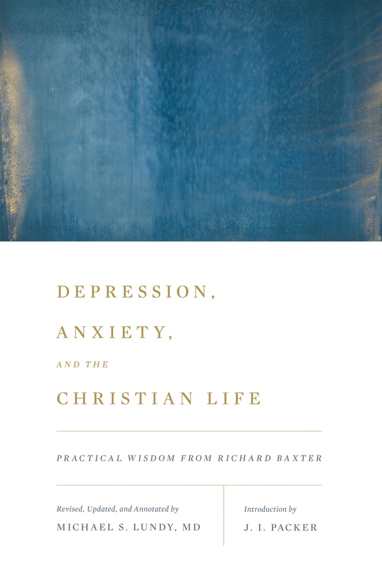Cover image for Depression, Anxiety, and the Christian Life, isbn: 9781433542060
