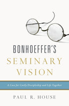 Cover image for Bonhoeffer's Seminary Vision, isbn: 9781433545443