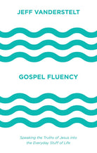 Cover image for Gospel Fluency, isbn: 9781433546037
