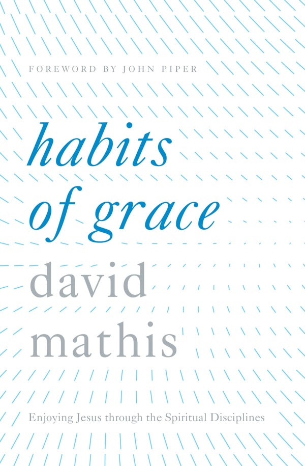 Cover image for Habits of Grace, isbn: 9781433550478