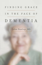 Cover image for Finding Grace in the Face of Dementia, isbn: 9781433552090