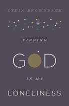 Cover image for Finding God in My Loneliness, isbn: 9781433553936