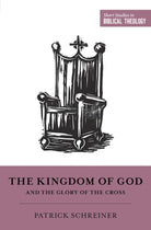Cover image for The Kingdom of God and the Glory of the Cross, isbn: 9781433558238