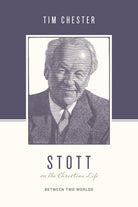 Cover image for Stott on the Christian Life, isbn: 9781433560576
