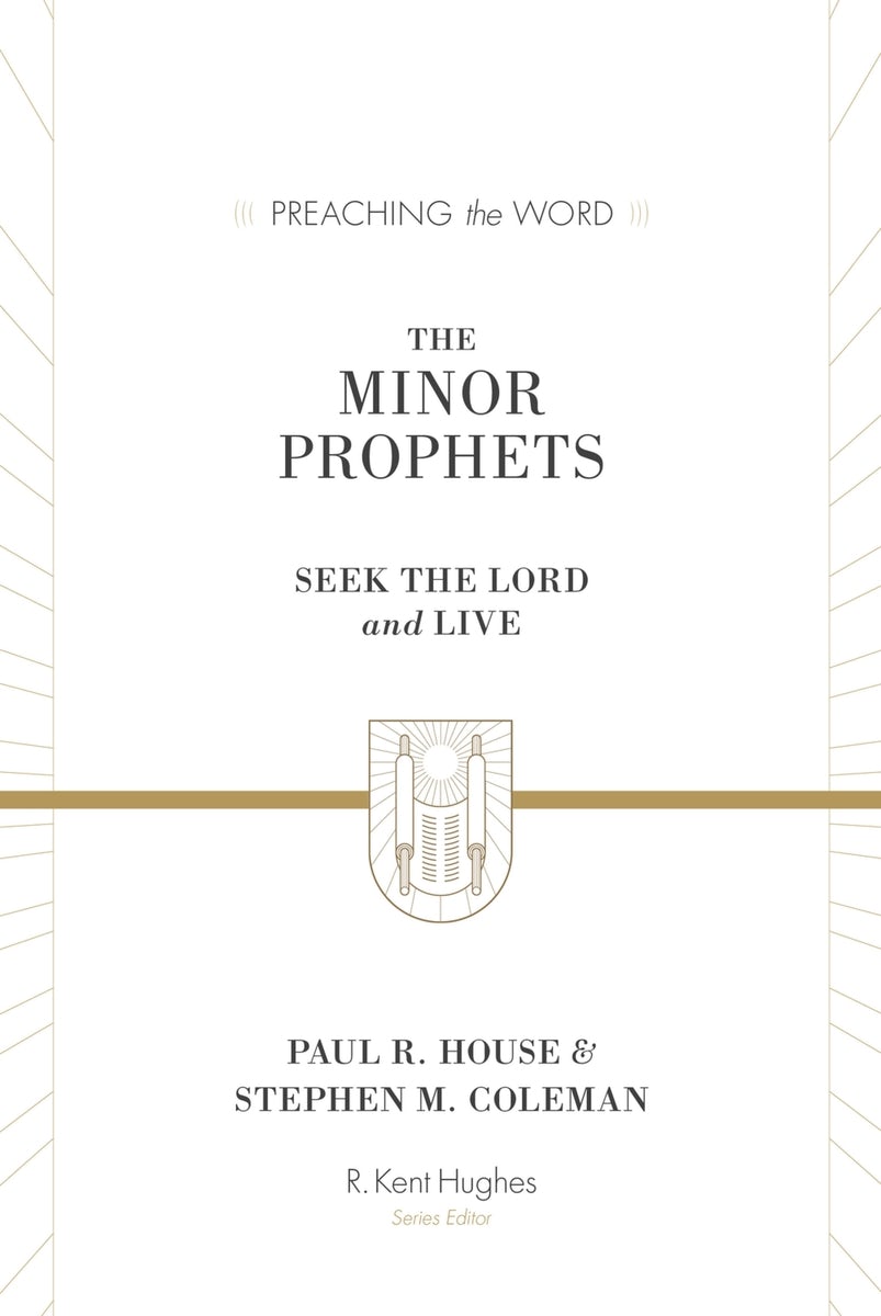 Cover image for The Minor Prophets, isbn: 9781433564017