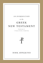 Cover image for An Introduction to the Greek New Testament, Produced at Tyndale House, Cambridge, isbn: 9781433564093