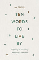 Cover image for Ten Words to Live by, isbn: 9781433566349