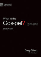 Cover image for What Is the Gospel? Study Guide, isbn: 9781433568251