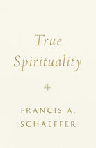 Cover image for True Spirituality, isbn: 9781433569524