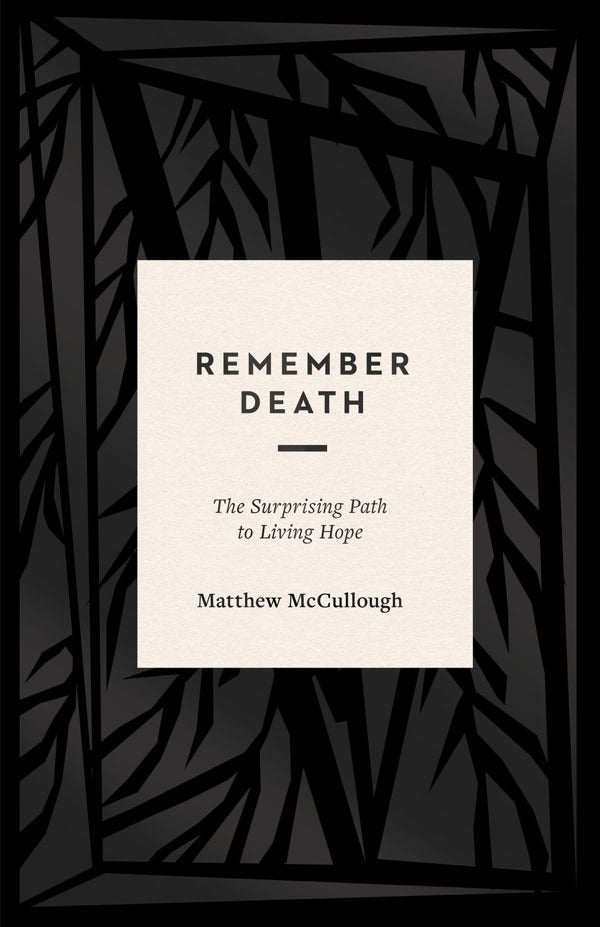 Cover image for Remember Death, isbn: 9781433569647