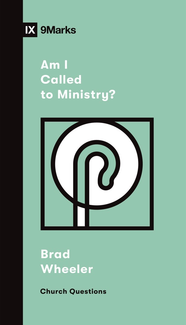 Cover image for Am I Called to Ministry?, isbn: 9781433572517