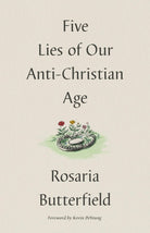 Cover image for Five Lies of Our Anti-Christian Age, isbn: 9781433573538