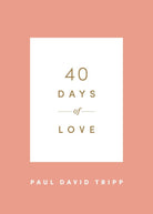 Cover image for 40 Days of Love, isbn: 9781433574375