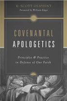 Cover image for Covenantal Apologetics, isbn: 9781433576362