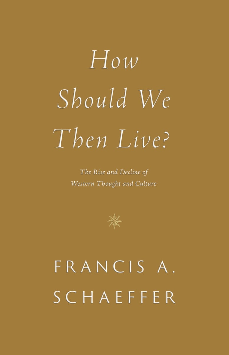 Cover image for How Should We Then Live?, isbn: 9781433576911
