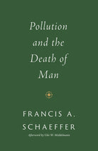 Cover image for Pollution and the Death of Man, isbn: 9781433576959