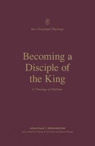 Cover image for Becoming a Disciple of the King, isbn: 9781433578427