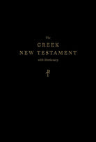 Cover image for The Greek New Testament, Produced at Tyndale House, Cambridge, with Dictionary (Hardcover), isbn: 9781433579646
