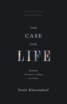 Cover image for The Case for Life, isbn: 9781433580673