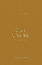Cover image for Christ Crucified, isbn: 9781433581304