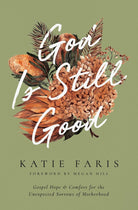 Cover image for God Is Still Good, isbn: 9781433582387
