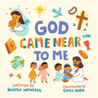 Cover image for God Came Near to Me, isbn: 9781433584046