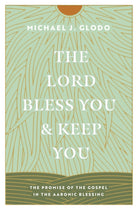 Cover image for The Lord Bless You and Keep You, isbn: 9781433584237