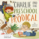 Cover image for Charlie and the Preschool Prodigal, isbn: 9781433584817