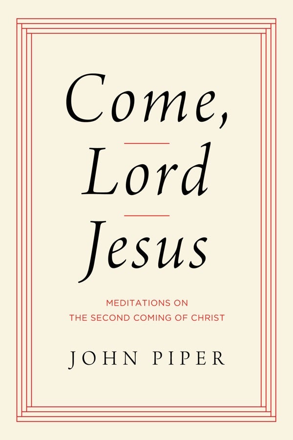 Cover image for Come, Lord Jesus, isbn: 9781433584954