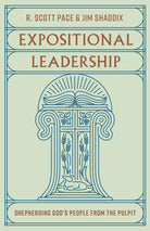 Cover image for Expositional Leadership, isbn: 9781433588020
