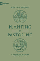 Cover image for Planting by Pastoring, isbn: 9781433588112