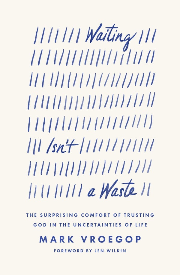 Cover image for Waiting Isn't a Waste, isbn: 9781433590979