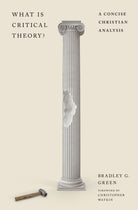 Cover image for What Is Critical Theory?, isbn: 9781433591334