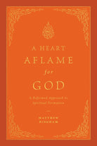 Cover image for A Heart Aflame for God, isbn: 9781433592621