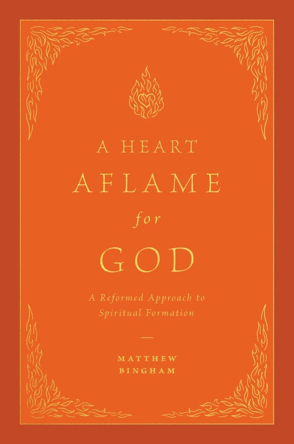 Cover image for A Heart Aflame for God, isbn: 9781433592621