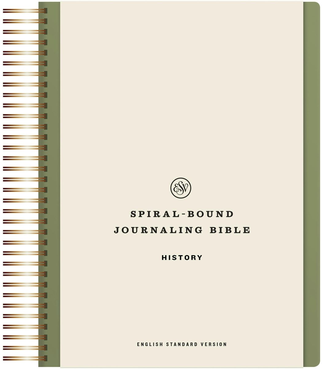 Cover image for ESV Spiral-Bound Journaling Bible, History (Hardcover), isbn: 9781433596445