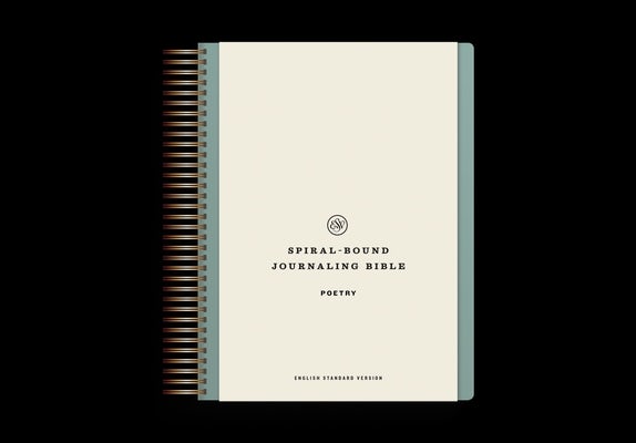 Cover image for ESV Spiral-Bound Journaling Bible, Poetry (Hardcover), isbn: 9781433596452