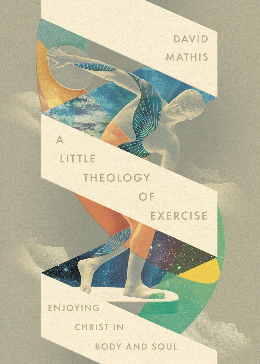 Cover image for A Little Theology of Exercise, isbn: 9781433598678