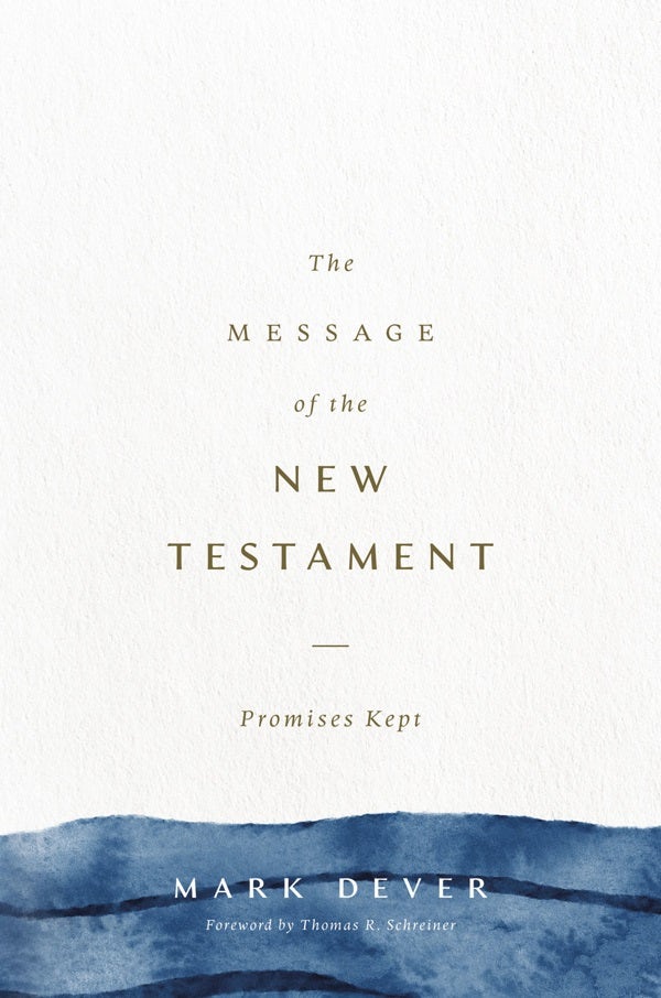 Cover image for The Message of the New Testament, isbn: 9781433599286