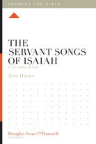 Cover image for The Servant Songs of Isaiah, isbn: 9781433599927