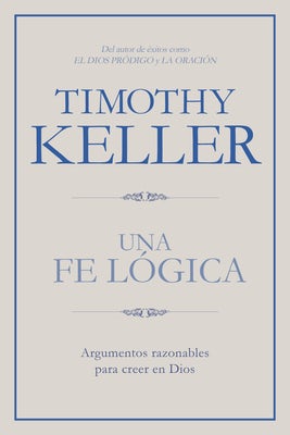 Cover image for Una Fe Lógica, isbn: 9781433644559