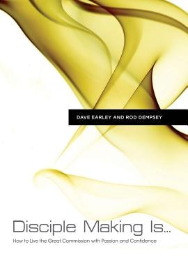 Cover image for Disciple Making Is..., isbn: 9781433677069