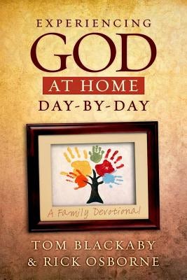 Cover image for Experiencing God at Home Day-By-Day, isbn: 9781433679841