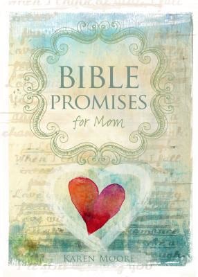 Cover image for Bible Promises for Mom, isbn: 9781433682568
