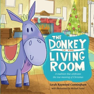 Cover image for The Donkey in the Living Room, isbn: 9781433683176