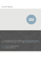 Cover image for Understanding Baptism, isbn: 9781433688874